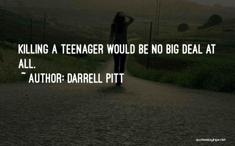 Darrell Pitt Quotes 716346