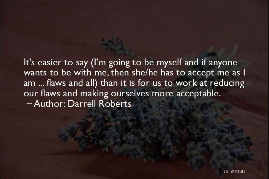 Darrell Roberts Quotes 752757