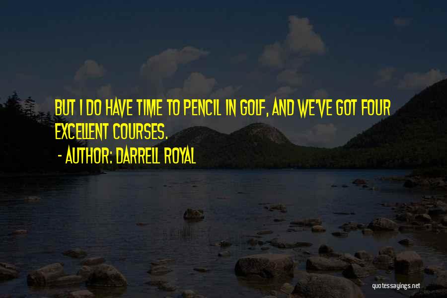 Darrell Royal Quotes 1035405