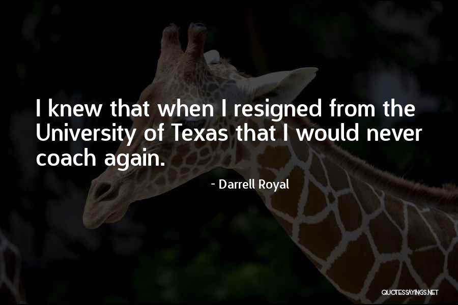 Darrell Royal Quotes 1190536