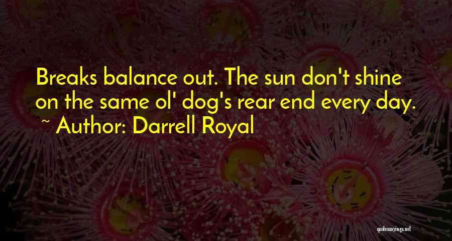 Darrell Royal Quotes 1191697