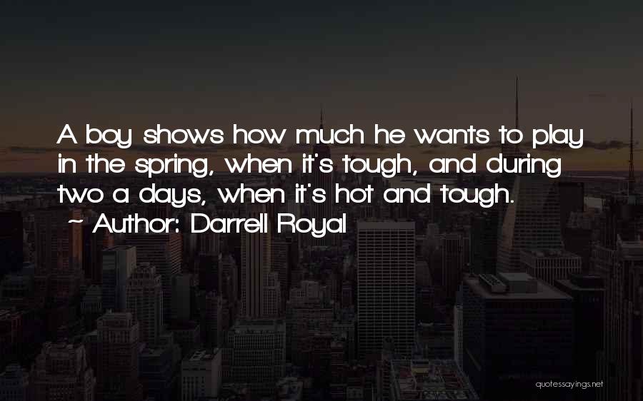 Darrell Royal Quotes 1235104