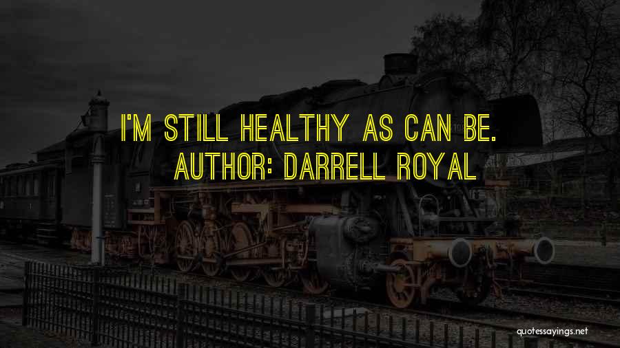 Darrell Royal Quotes 1395451