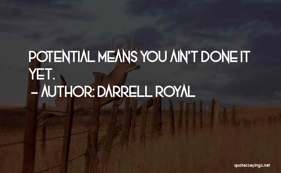 Darrell Royal Quotes 1657068