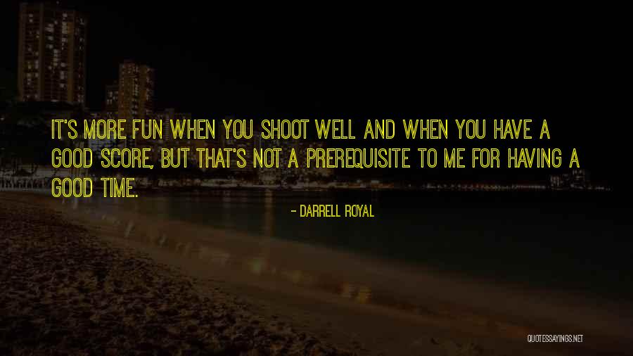 Darrell Royal Quotes 1722443