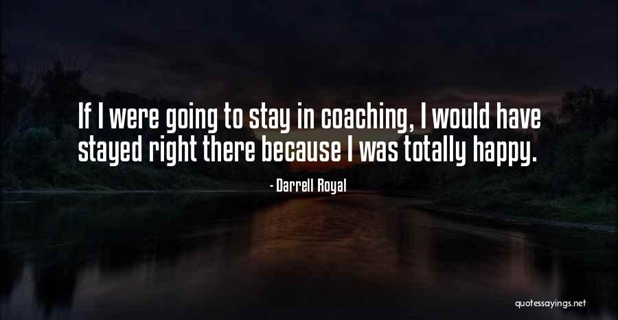 Darrell Royal Quotes 173404