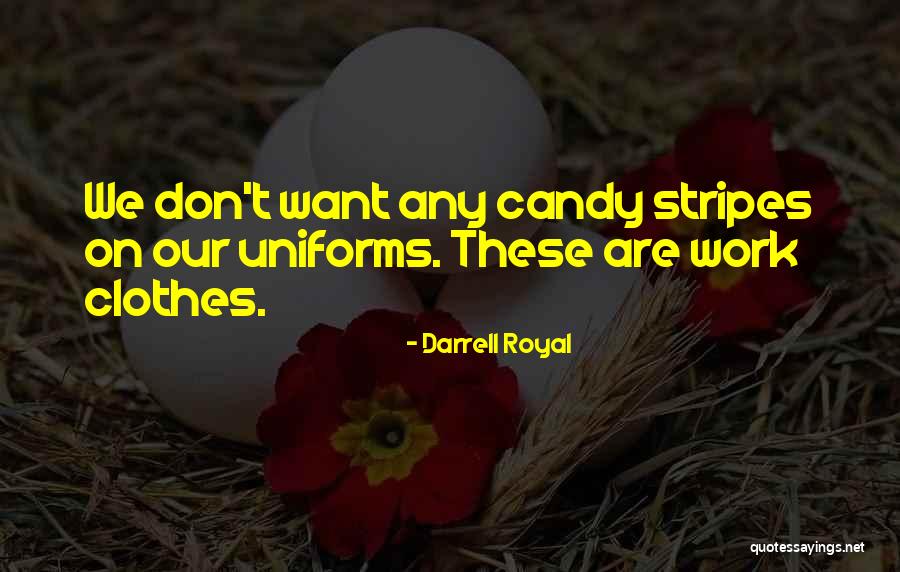 Darrell Royal Quotes 1786363