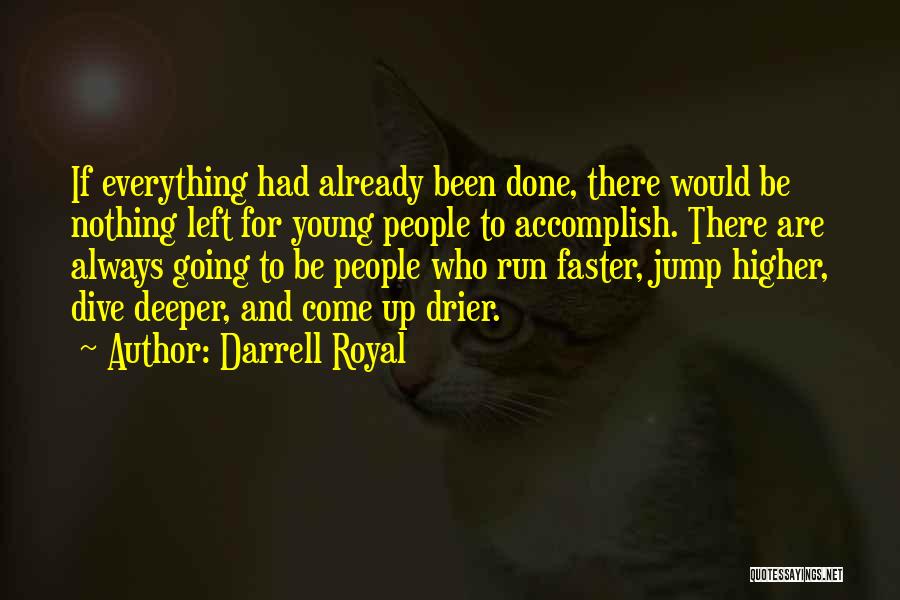 Darrell Royal Quotes 1809217