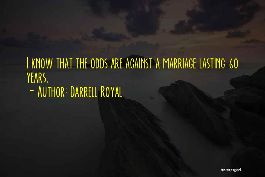 Darrell Royal Quotes 1885999