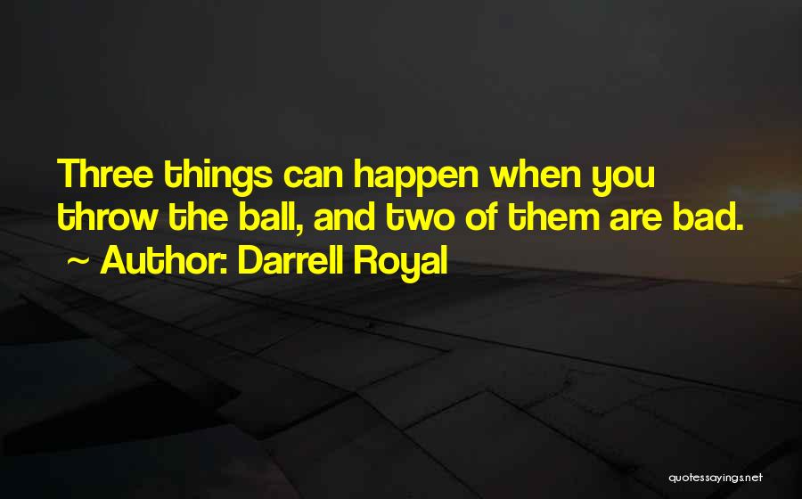 Darrell Royal Quotes 1968045