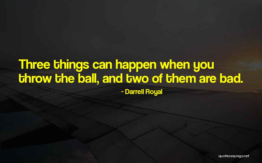 Darrell Royal Quotes 1968045 Darrell Royal Quotes 1968045