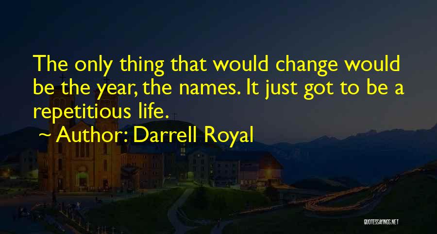 Darrell Royal Quotes 220459