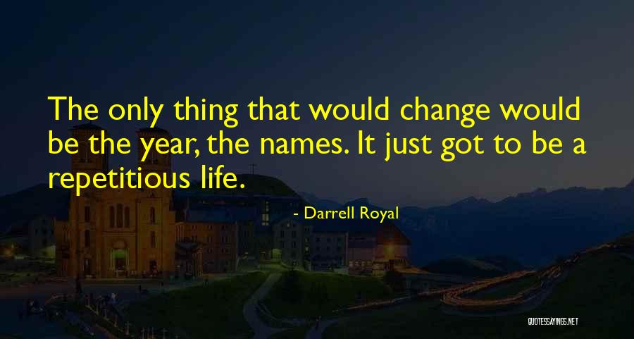 Darrell Royal Quotes 220459