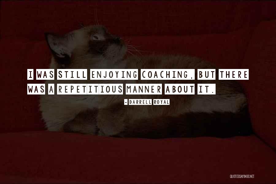 Darrell Royal Quotes 471892 Darrell Royal Quotes 471892