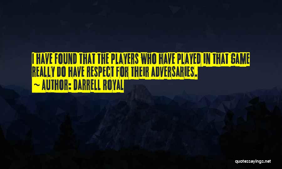 Darrell Royal Quotes 511649