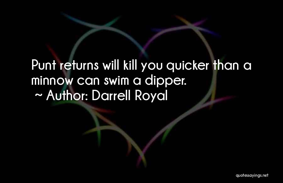 Darrell Royal Quotes 522752