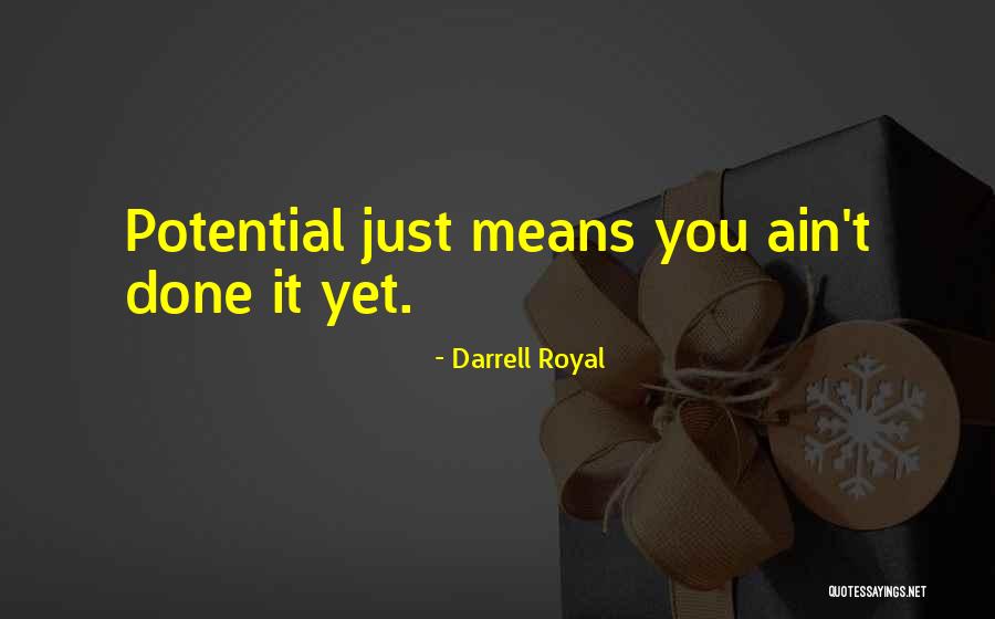 Darrell Royal Quotes 541405