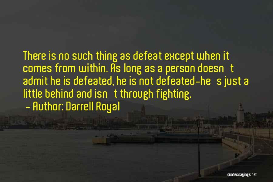 Darrell Royal Quotes 91753