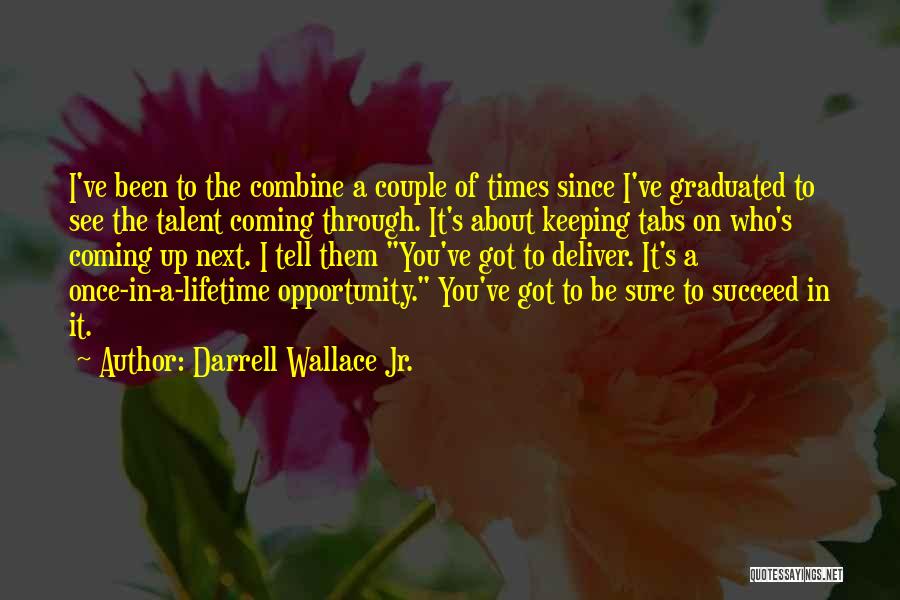 Darrell Wallace Jr. Quotes 231287