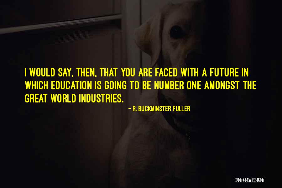 Darrells Barber Quotes By R. Buckminster Fuller Darrells Barber Quotes By R. Buckminster Fuller