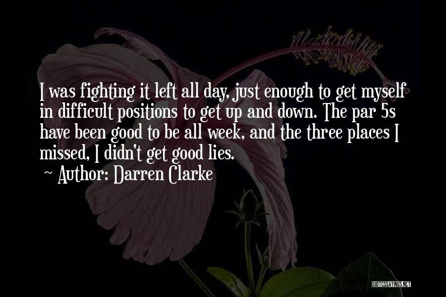 Darren Clarke Quotes 580024