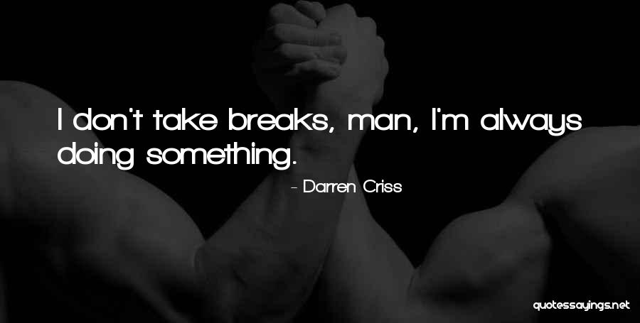 Darren Criss Quotes 1575671 Darren Criss Quotes 1575671