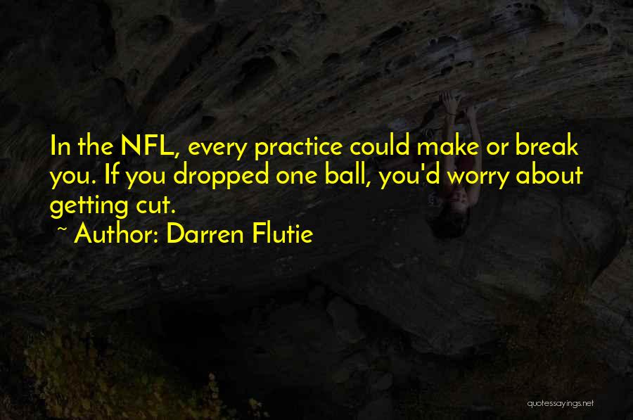 Darren Flutie Quotes 107441