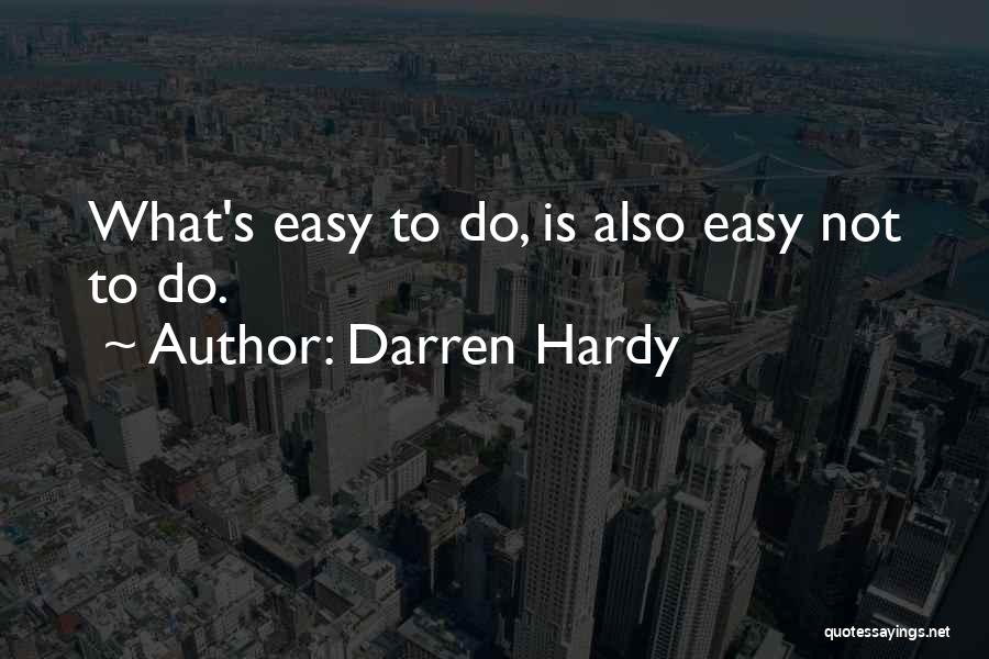 Darren Hardy Quotes 974159