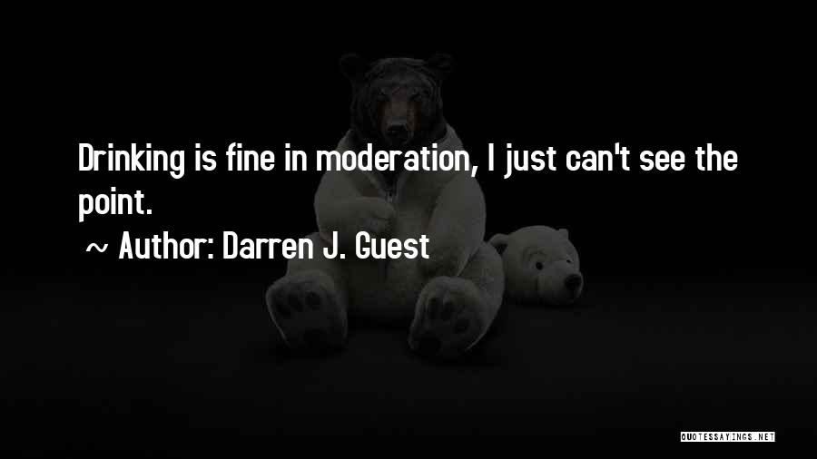 Darren J. Guest Quotes 1263315