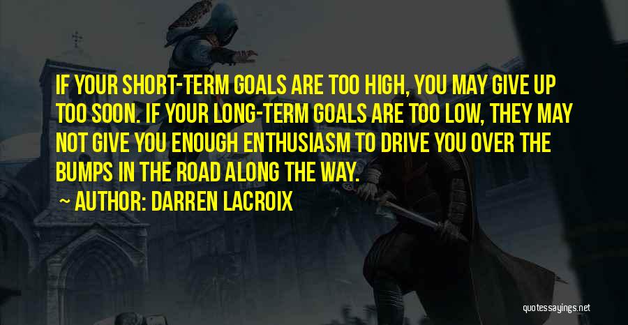 Darren LaCroix Quotes 1628426