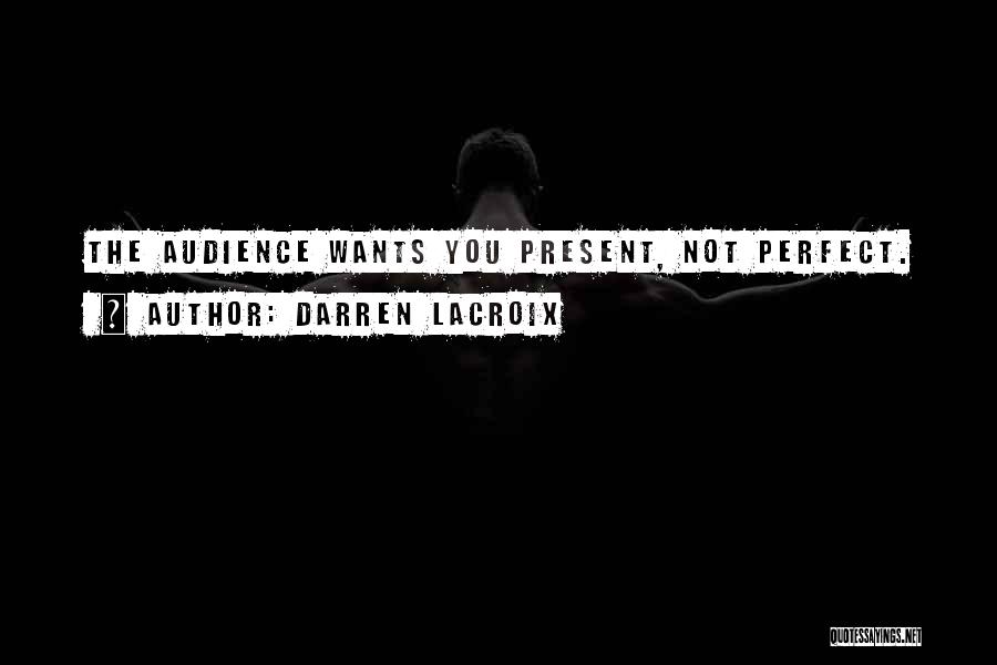 Darren LaCroix Quotes 511709