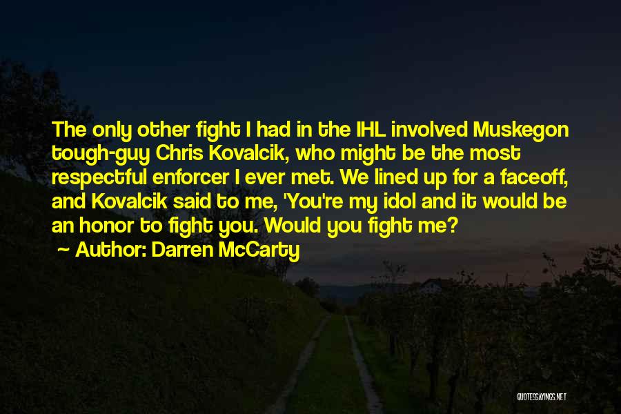 Darren McCarty Quotes 1098683