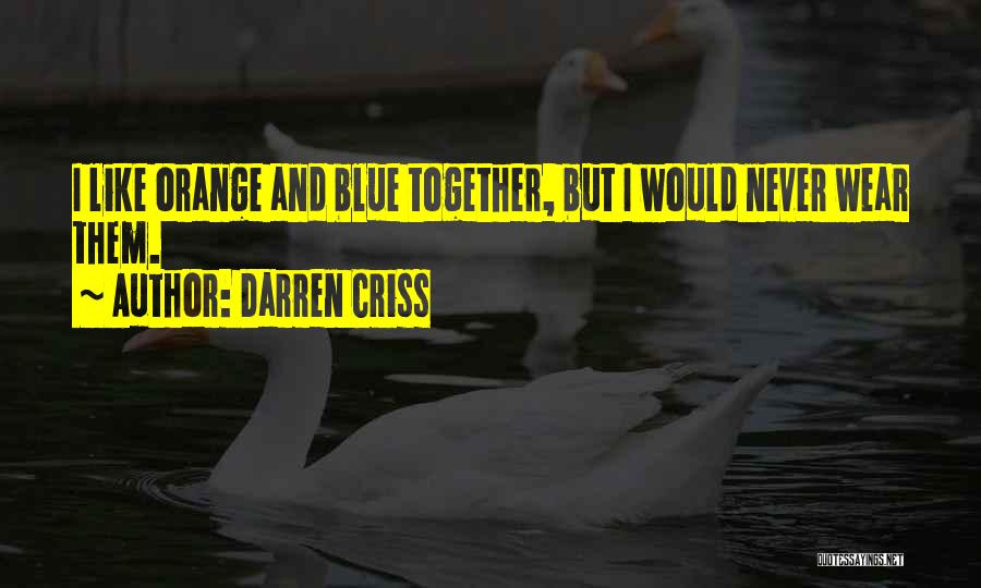 Darren Quotes By Darren Criss