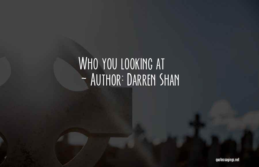 Darren Quotes By Darren Shan