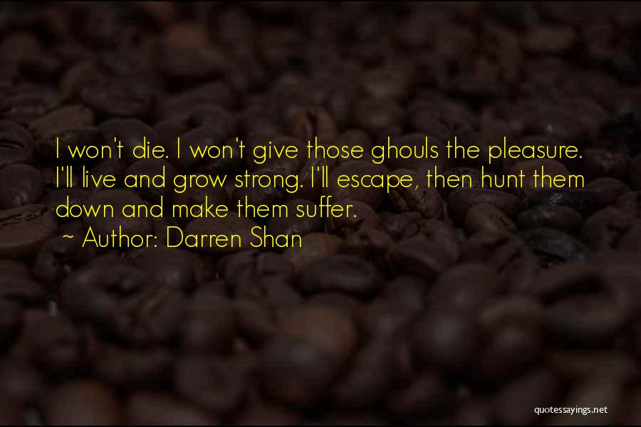 Darren Quotes By Darren Shan