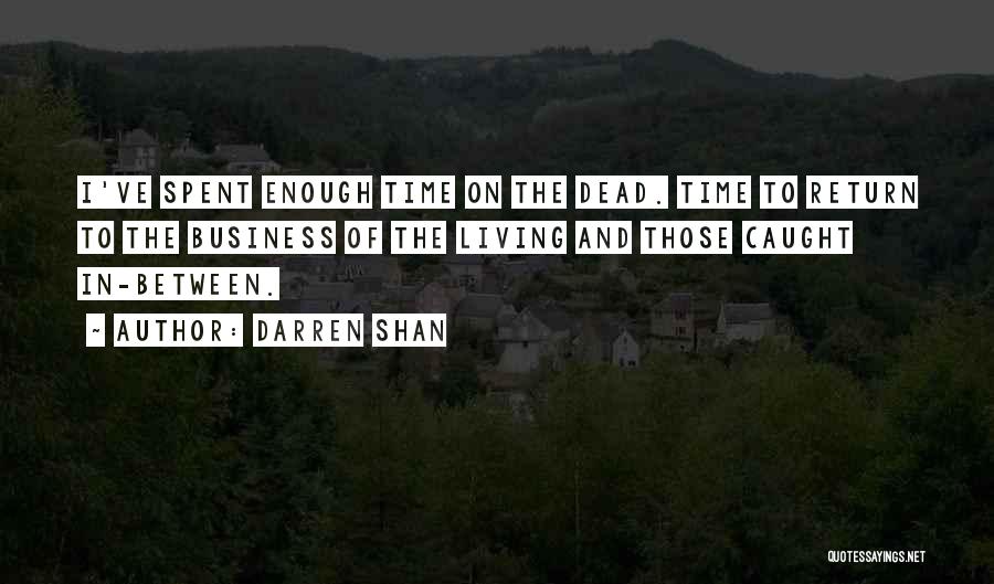 Darren Quotes By Darren Shan