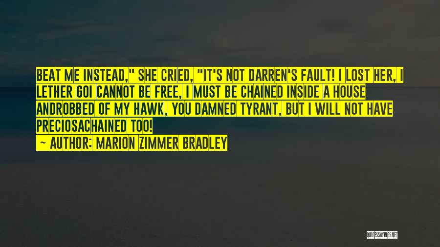 Darren Quotes By Marion Zimmer Bradley