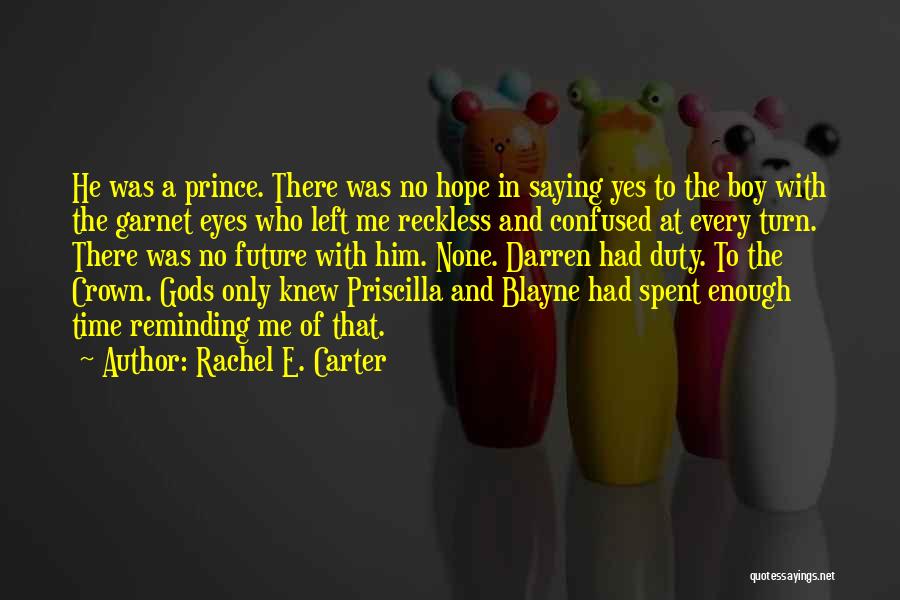 Darren Quotes By Rachel E. Carter