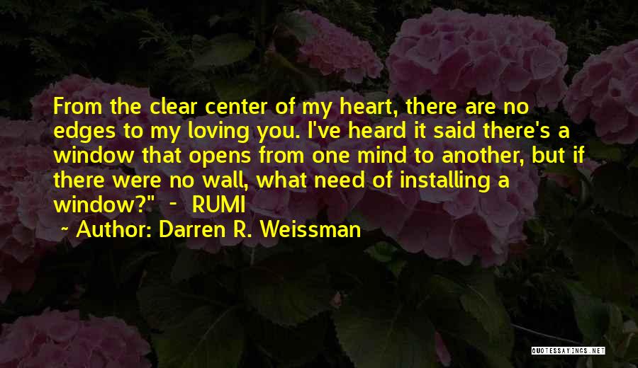 Darren R. Weissman Quotes 1473257