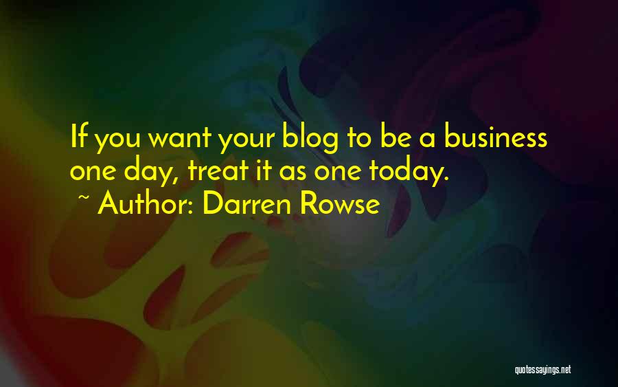 Darren Rowse Quotes 1173159