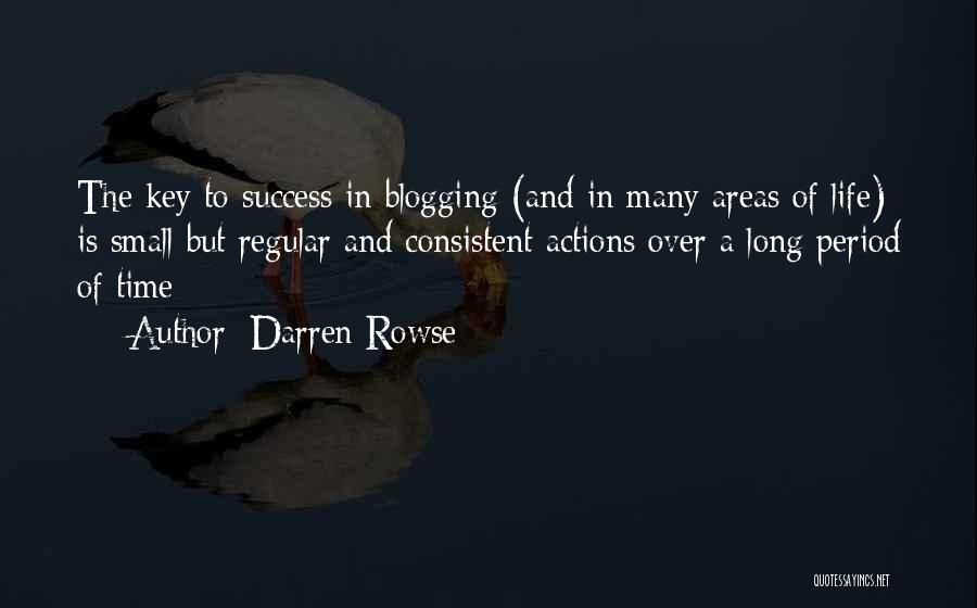 Darren Rowse Quotes 1806778