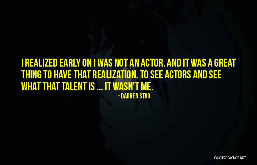 Darren Star Quotes 721204 Darren Star Quotes 721204