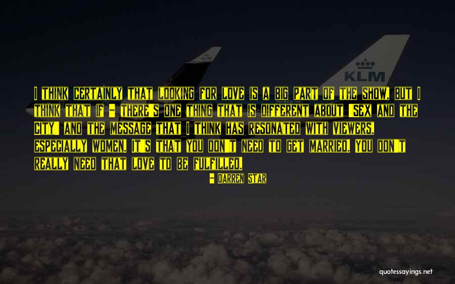 Darren Star Quotes 778564 Darren Star Quotes 778564