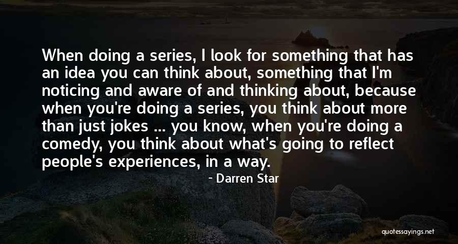 Darren Star Quotes 854947