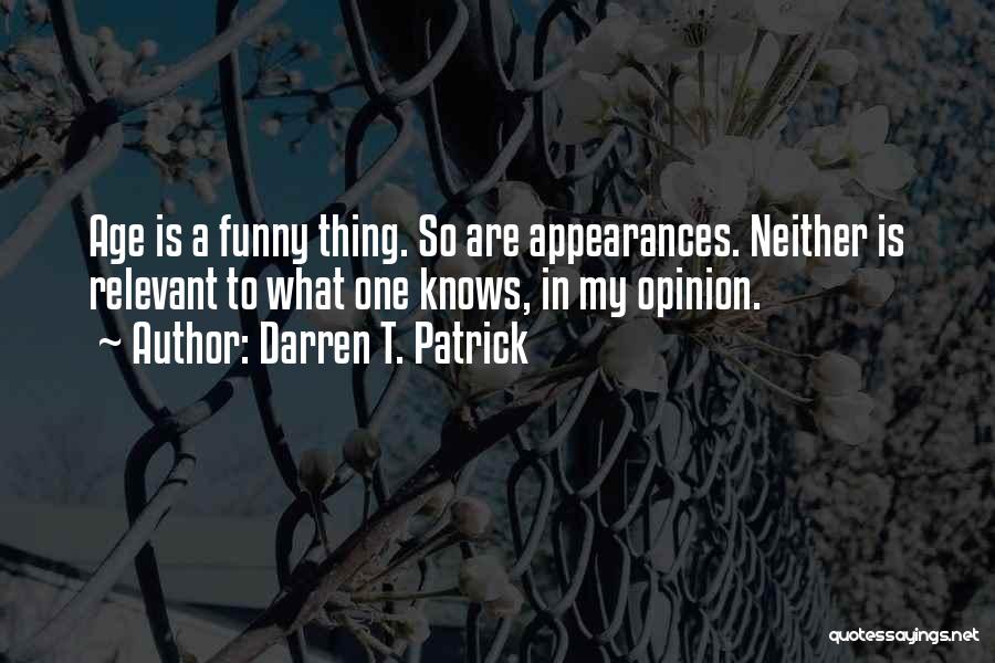 Darren T. Patrick Quotes 767097