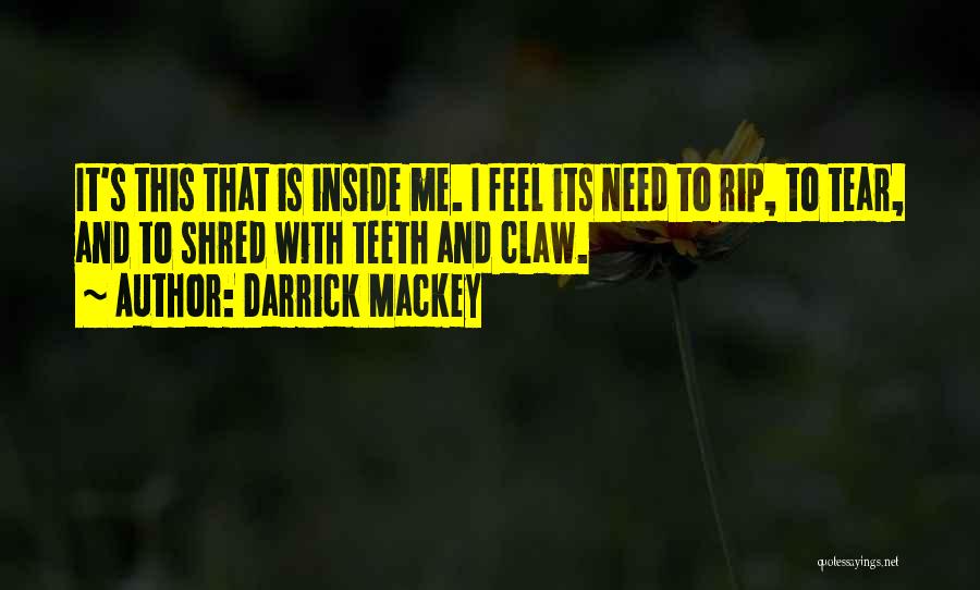 Darrick Mackey Quotes 1670110