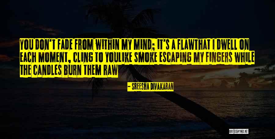 Darrin Horn Quotes By Sreesha Divakaran Darrin Horn Quotes By Sreesha Divakaran