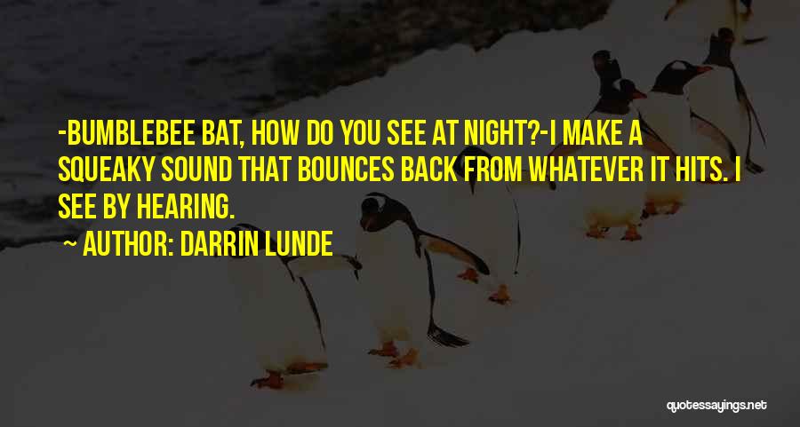 Darrin Lunde Quotes 113763