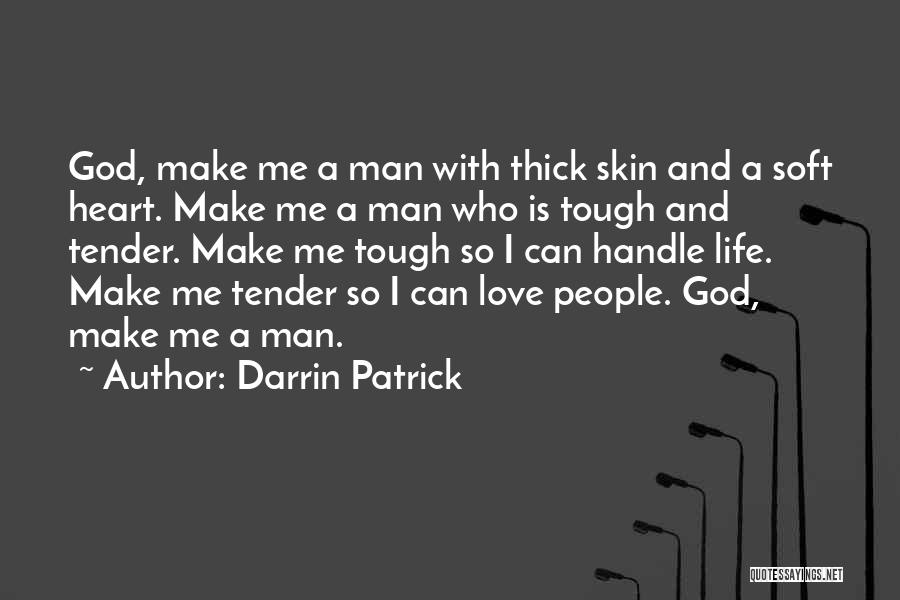 Darrin Patrick Quotes 673576