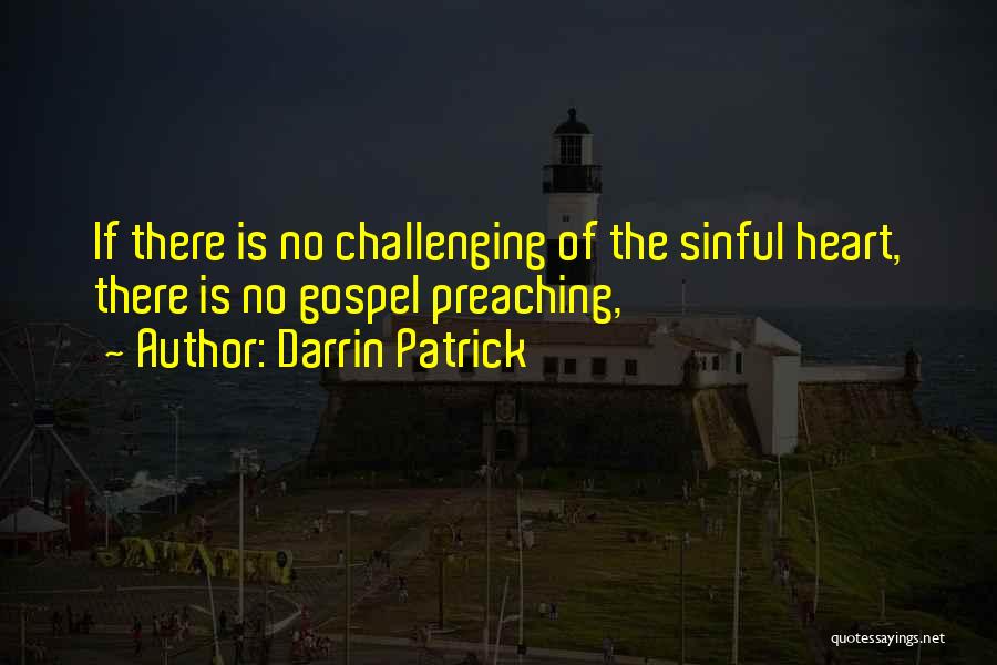 Darrin Patrick Quotes 688037